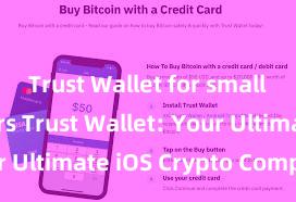 Trust Wallet for small investors Trust Wallet: Your Ultimate iOS Crypto Companion